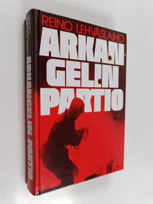 Reino Lehväslaiho : Arkangelin partio