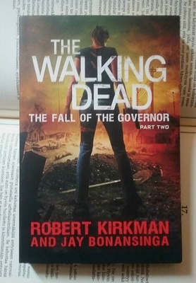 Kirkman - The Walking Dead: The Fall of the Governor Part 2
