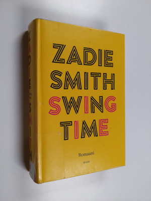 Zadie Smith : Swing time : romaani