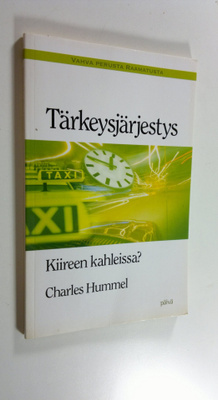 Charles Hummel : Tärkeysjärjestys : kiireen kahleissa
