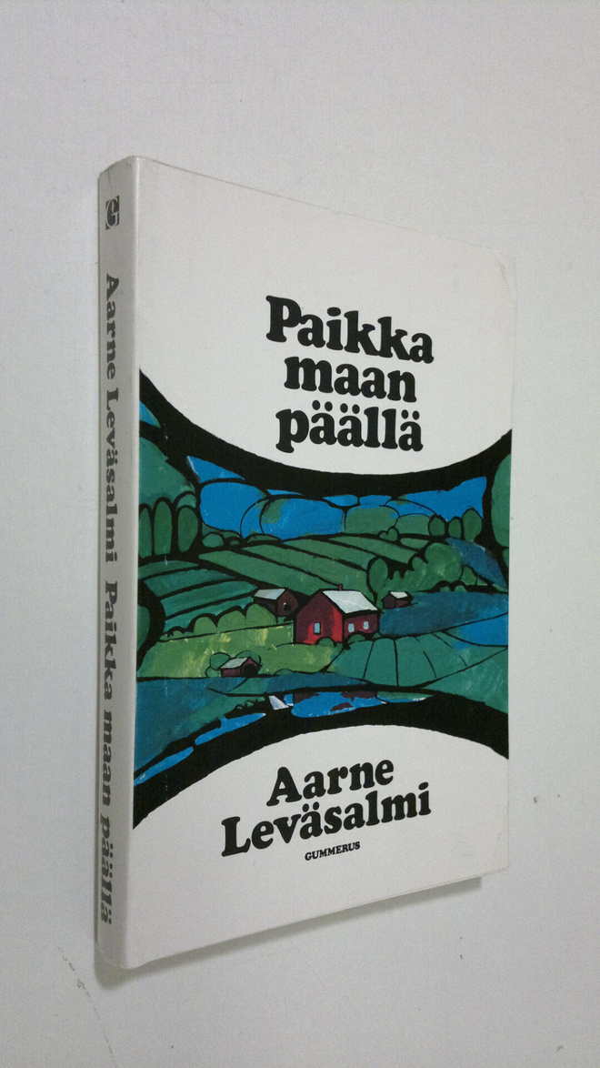 Aarne Leväsalmi : Paikka maan päällä