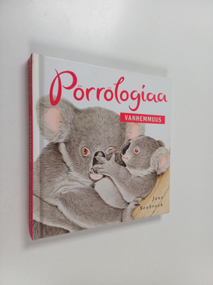Jane Seabrook : Pörrölogiaa : vanhemmuus