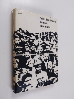 Erkki Niinivaara : Ihmisen tuleminen : Tutkisteluja