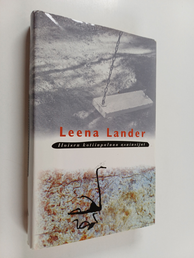 Leena Lander : Iloisen kotiinpaluun asuinsijat