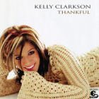 Kelly Clarkson • Thankful CD - pikkukuva 1