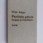 Mirja Bolgar : Pariisin päiviä : kirjoja ja kirjailijoita - pikkukuva 1