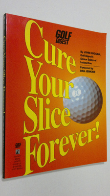 John Huggan : Cure Your Slice Forever!