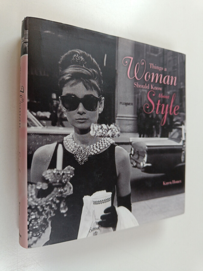 Karen Homer : Things a Woman Should Know about Style