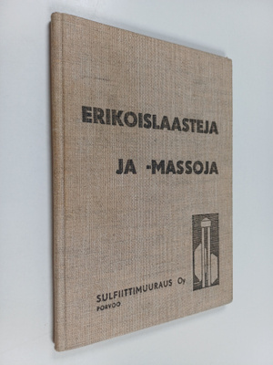 Erikoislaasteja ja -massoja : haponkestävät sementit : pr...
