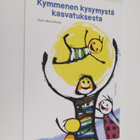 Elina (toim.) Nivala : Kymmenen kysymystä kasvatuksesta - pikkukuva 1