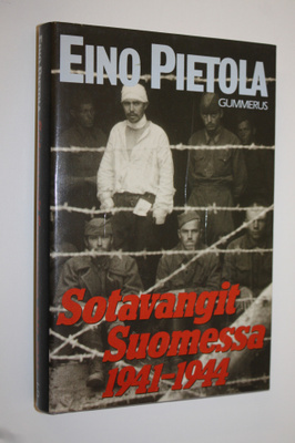 Eino Pietola : Sotavangit Suomessa 1941-1944 : dokumentte...