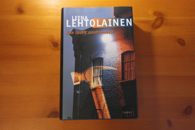 Leena Lehtolainen:Kun luulit unohtaneesi.1.P.Signeeraus!