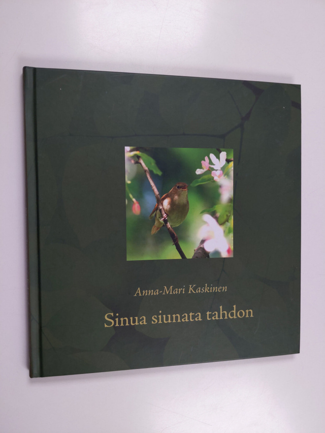 Sinua siunata tahdon : siunauksia, rukouksia ja ajatelmia...