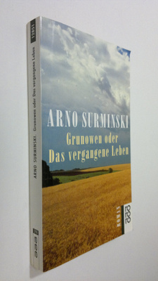 Daniel Kehlmann : Grunowen oder Das vergangene Leben : Roman
