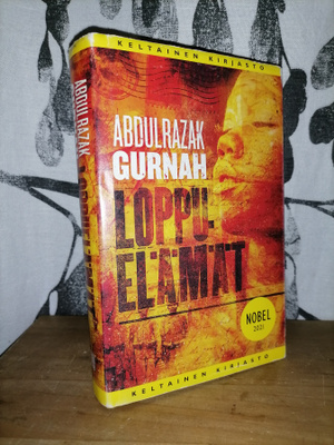 Abdulrazak Gurnah - Loppuelämät - 1.p.2022