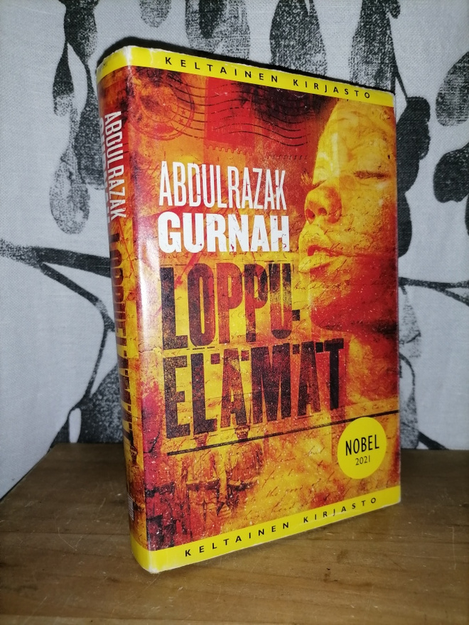 Abdulrazak Gurnah - Loppuelämät - 1.p.2022