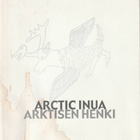 Arctic Inua Arktisen henki ( näyttelyjulkaisu) - pikkukuva 1