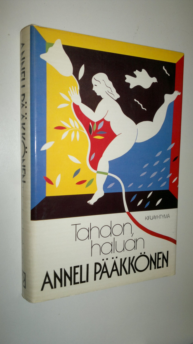 Anneli Pääkkönen : Tahdon, haluan