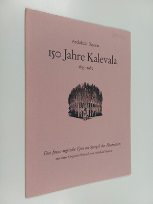 150 Jahre Kalevala 1835-1985