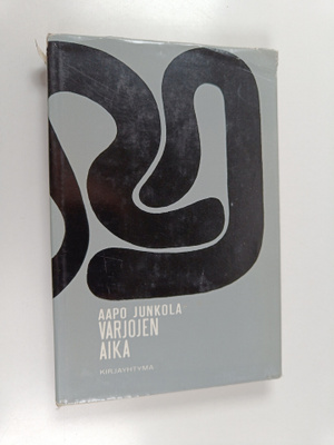 Aapo Junkola : Varjojen aika