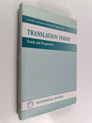 Margaret Rogers : Translation today : trends and perspect...