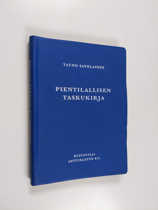 Tauno Savolainen : Pientilallisen taskukirja