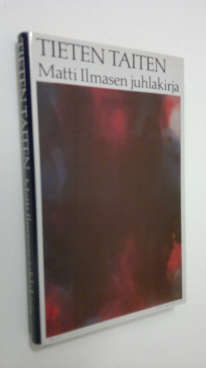 Paavo (toim.) Hohti : Tieten taiten : juhlakirja yliasiam...