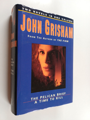 John Grisham : Pelican Brief ; Time to Kill