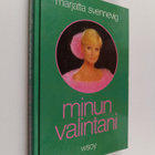 Marjatta Svennevig : Minun valintani (signeerattu, tekijä... - pikkukuva 1
