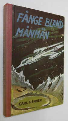 Carl Henner : Fånge bland månmän
