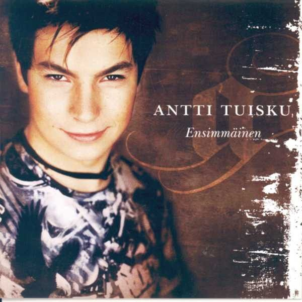 ANTTI TUISKU : Ensimmäinen