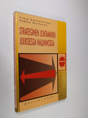 Timo Santalainen : Strateginen johtaminen julkisessa hall...