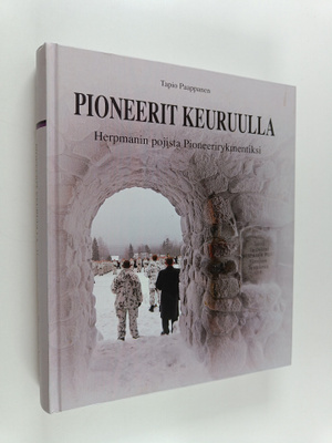 Tapio Paappanen : Pioneerit Keuruulla : Herpmanin pojista...