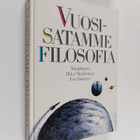 Ilkka ym. (toim.) Niiniluoto : Vuosisatamme filosofia - pikkukuva 1