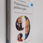 Risto Uimonen : Pääministerin puhuva pää - Yhdeksän päämi... - pikkukuva 1