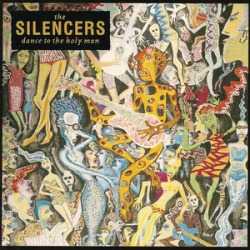 The Silencers - Dance To The Holy Man (CD)