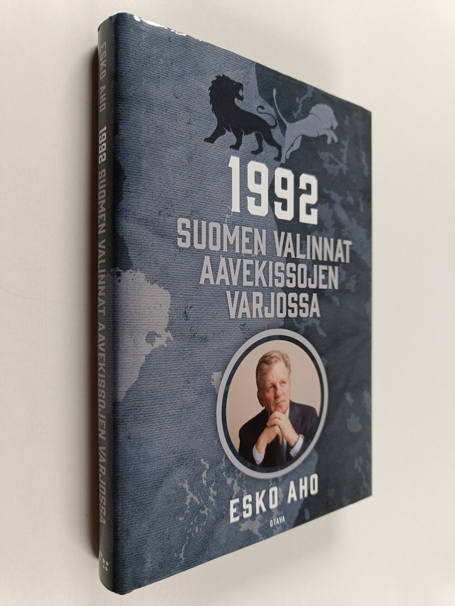 Esko Aho : 1992 : Suomen valinnat aavekissojen varjossa