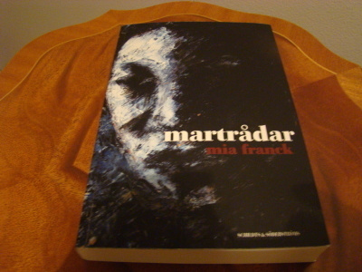 Mia Franck - Martrådar