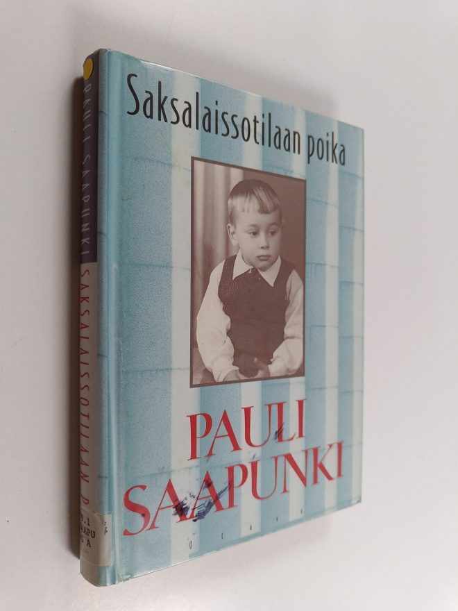 Pauli Saapunki : Saksalaissotilaan poika