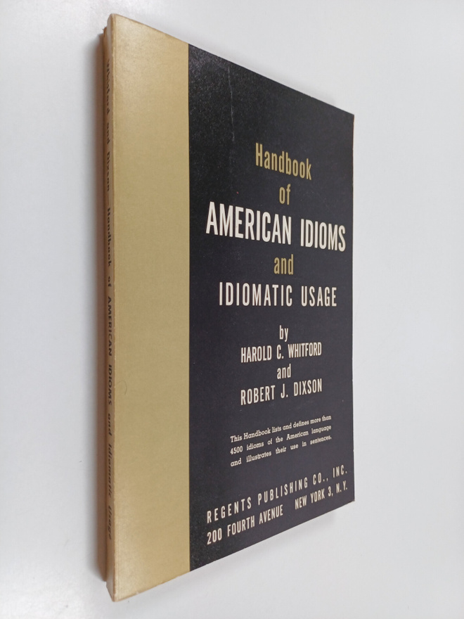 Harold C. Whitford : Handbook of American idioms and idio...