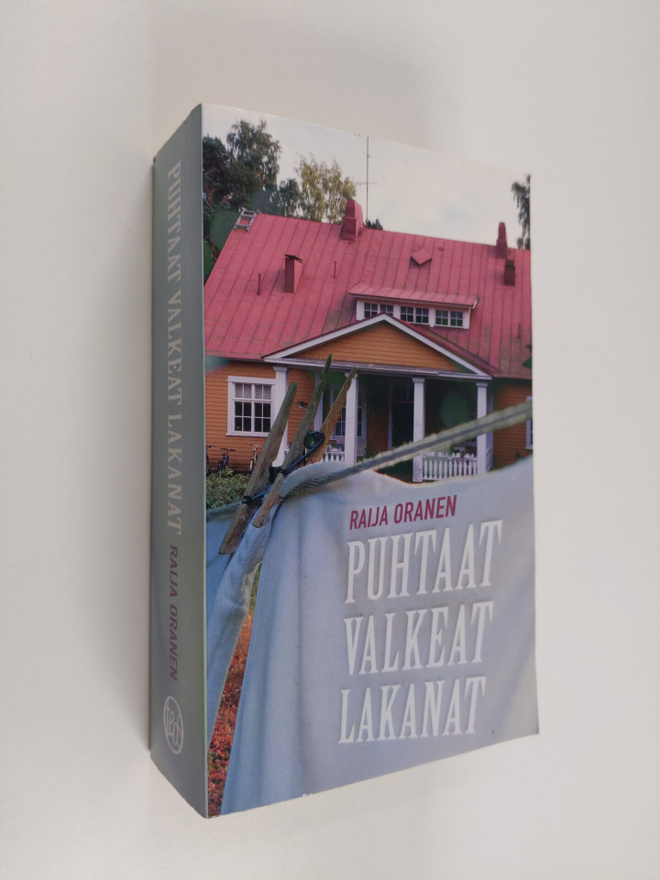 Raija Oranen : Puhtaat valkeat lakanat
