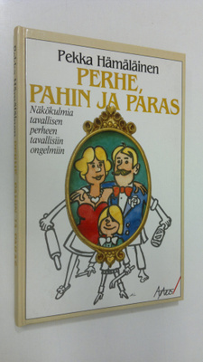 Pekka Hämäläinen : Perhe, pahin ja paras