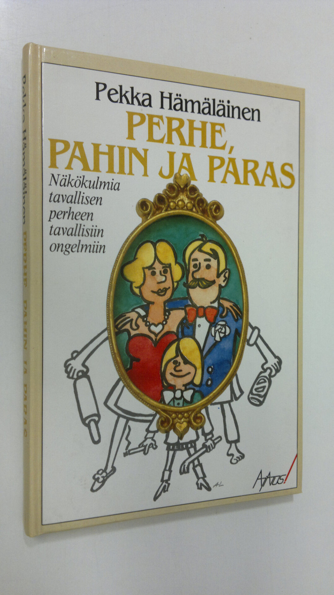 Pekka Hämäläinen : Perhe, pahin ja paras