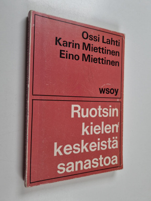 Ossi Lahti ym. : Ruotsin kielen keskeistä sanastoa