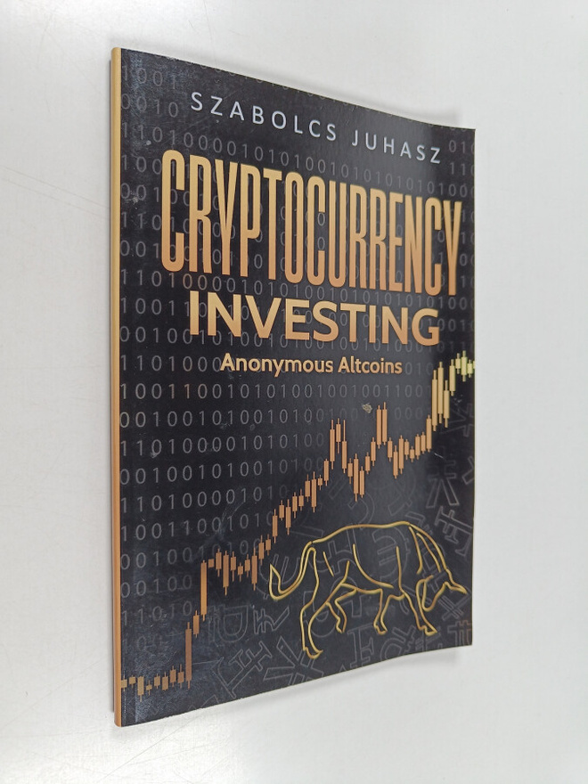 Szabolcs Juhasz : Cryptocurrency Investing - Anonymous Al...