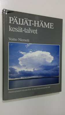 Voitto Niemelä : Päijät-Häme kesät talvet