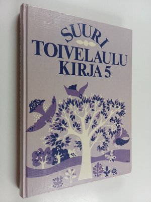 Aapeli (toim.) Vuoristo : Suuri toivelaulukirja 5