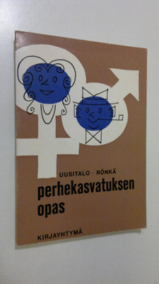 Aarre Uusitalo : Perhekasvatuksen opas