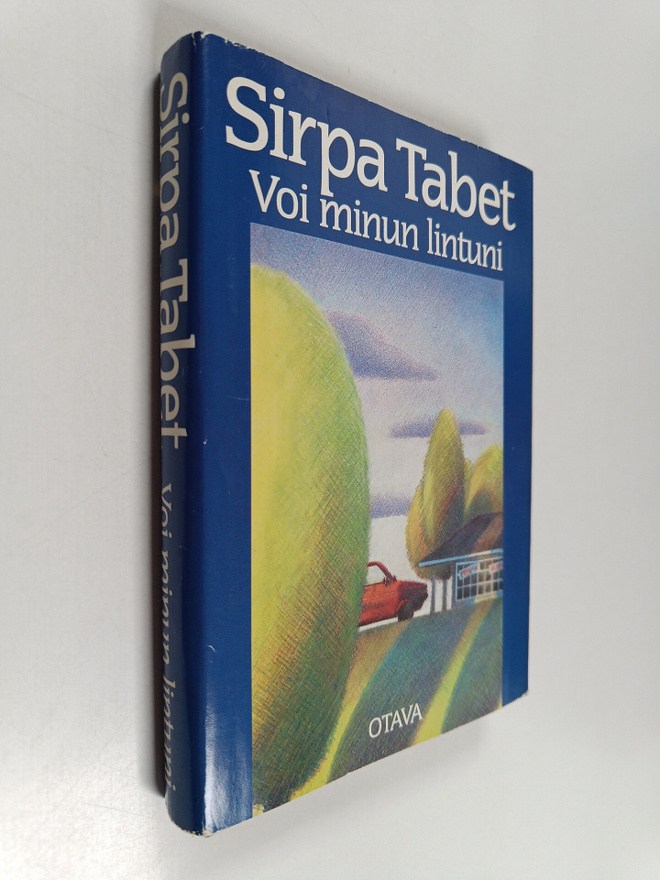 Sirpa Tabet : Voi minun lintuni