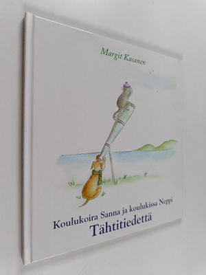 Margit Kasanen : Koulukoira Sanna koulukissa Neppi : Täht...